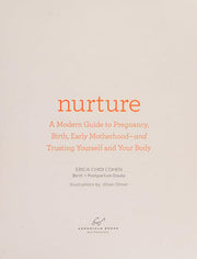 Nurture: A Modern Guide to Pregnancy, Birth, Early
