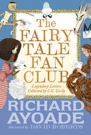 Fairy Tale Fan Club: Legendary Letters collected b