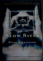 Slow River A Novel