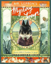 Mr. Lepron's Mystery Soup