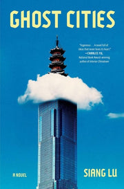Ghost Cities: A Novel