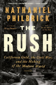The rush: California gold, the Civil War, and the making of the modern world