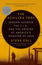Achilles Trap: Saddam Hussein, the C.I.A., and the