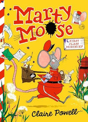 Marty Moose: First Class Mischief