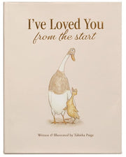 I've Loved You from the Start: A Tender Story of Unconditional Love (Tabitha Paige Children's Book Series)