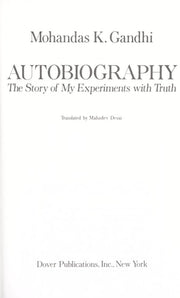Autobiography : The Story of My Experiments With T