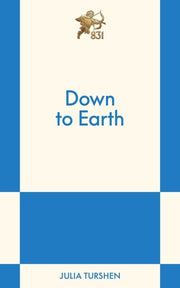 Down to Earth An 831 Stories Romance