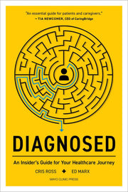 Diagnosed: An Insider's Guide for Your Healthcare