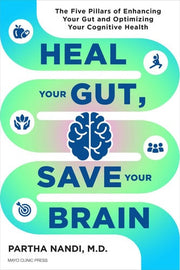 Heal Your Gut, Save Your Brain: The Five Pillars o