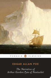 The narrative of Arthur Gordon Pym of Nantucket
