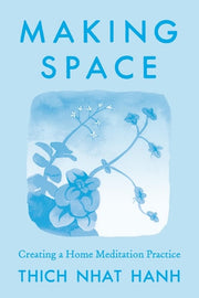 Making Space Creating a Home Meditation Practice