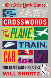 The New York Times Easy Crosswords for the Plane, Train, Car or Bar 200 Removable Puzzles
