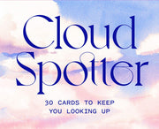 Cloud Spotter 30 Cards to Keep You Looking Up