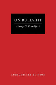 On Bullshit: Anniversary Edition