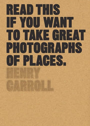Read This If You Want to Take Great Photographs of