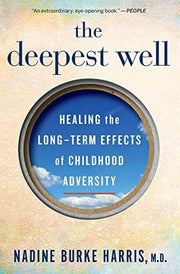 Deepest Well: Healing the Long-Term Effects of Chi