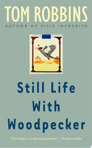 Still Life with Woodpecker A Novel