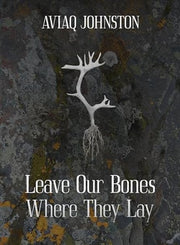 Leave our bones where they lay
