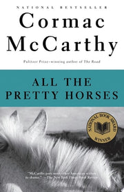 All the Pretty Horses (Border Trilogy #1)