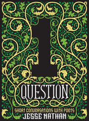 One Question Short Conversations with Poets