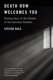 Death Row Welcomes You: Visiting Hours in the Shad