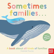 Sometimes Families ...