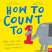 How to Count to ONE (and Don't Even THINK about Bigger Numbers!)