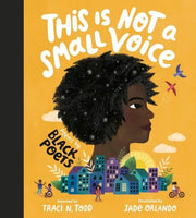 This Is Not a Small Voice Poems by Black Poets