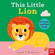 This Little Lion A Touch and Feel Book