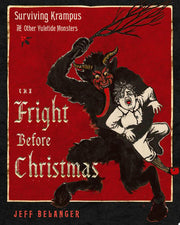 Fright Before Christmas: Surviving Krampus and Oth