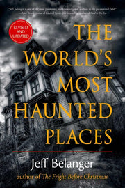 The World’s Most Haunted Places