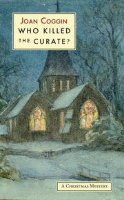 Who Killed the Curate? A Christmas Mystery
