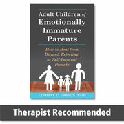 Adult Children of Emotionally Immature Parents: Ho