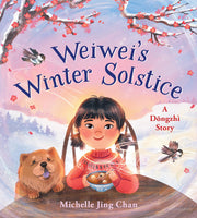 Weiwei's winter solstice: a Dōngzhì story