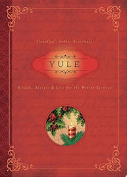 Yule: rituals, recipes, and lore for the winter solstice