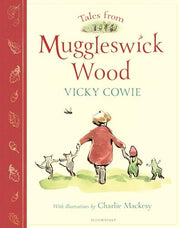 Tales from Muggleswick Wood A Magical Bedtime Treasury