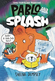 Pablo and Splash: Frozen in Time: The hilarious ki