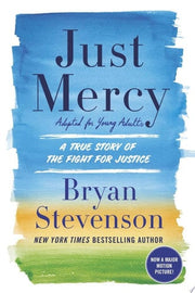 Just Mercy (Adapted for Young Adults)