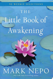 Little Book of Awakening: 52 Weekly Selections fro