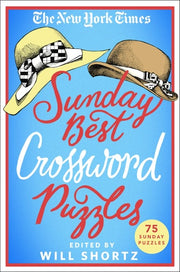 The New York Times Sunday Best Crossword Puzzles 75 Sunday Puzzles