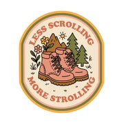 Less Scrolling More Strolling Boots Sticker