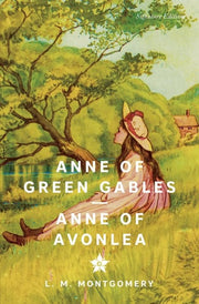 Anne of Green Gables and Anne of Avonlea
