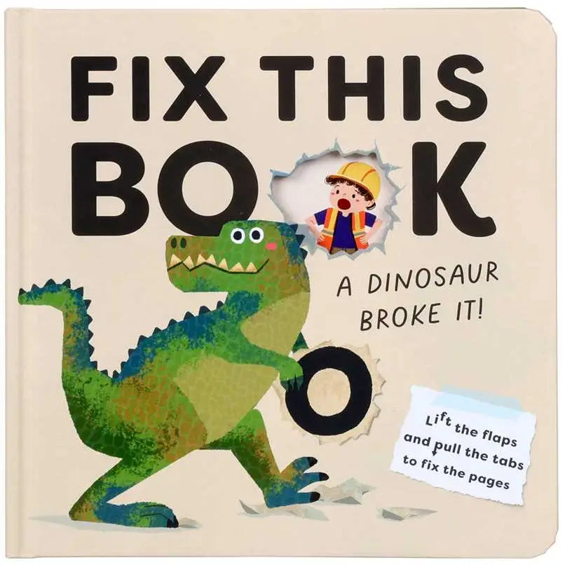 Fix This Book: A Dinosaur Broke It! | Interactive Board Book