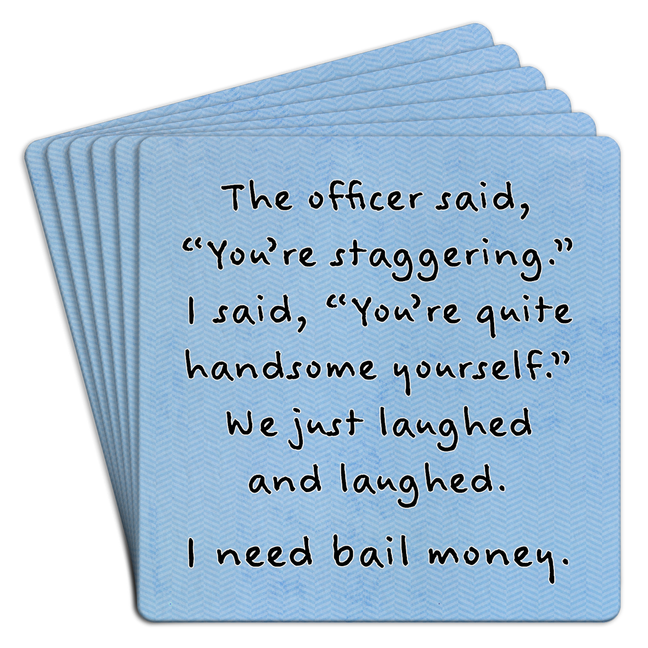 Bar Coaster | The officer said you're staggering by Homeportonline