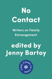 No Contact Writers on Estrangement