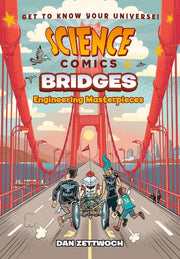 Science Comics: Bridges Engineering Masterpieces