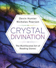 Crystals Divination The Multifaceted Art of Reading Stones