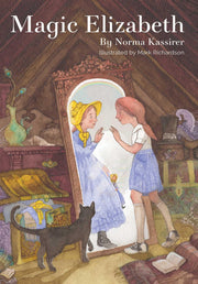 Magic Elizabeth: A Beloved Classic with Brand-New Full-Color Artwork