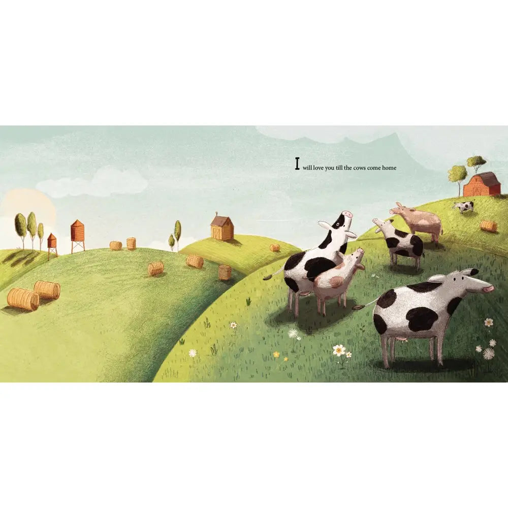 I'll Love You Till the Cows Come Home By Kathryn Cristaldi | Hardcover Book