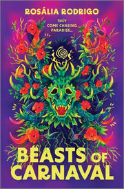 Beasts of Carnaval: A Novel